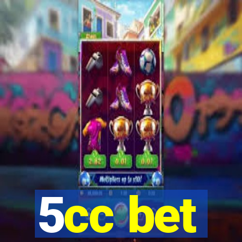 5cc bet